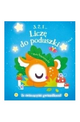 3, 2, 1 Liczę do poduszki - Małe zwierzątka