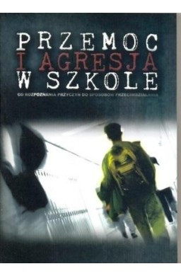 Przemoc i agresja w szkole