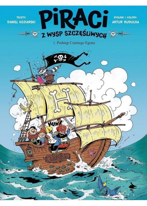 Piraci z Wysp Szczęśliwych T.1 Podstęp Czarnego...