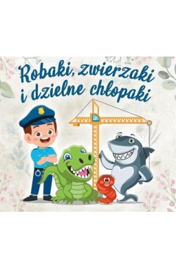 Robaki, zwierzaki i dzielne chłopaki CD