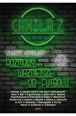 Chwila z...Rozmowy ważniejsze od futbolu