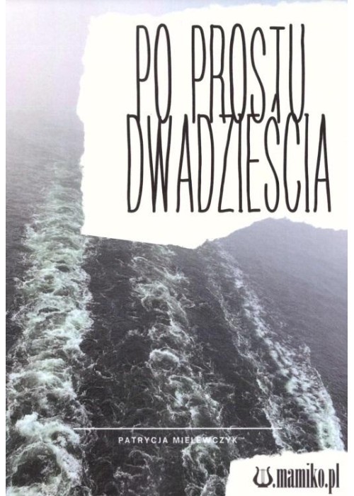 Po prostu dwadzieścia