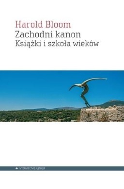 Zachodni kanon. Książki i szkoła epok