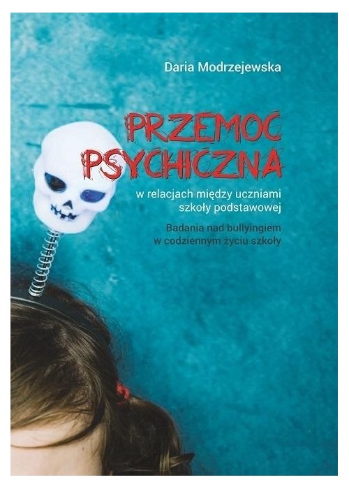 Przemoc psychiczna w relacjach między uczniami...