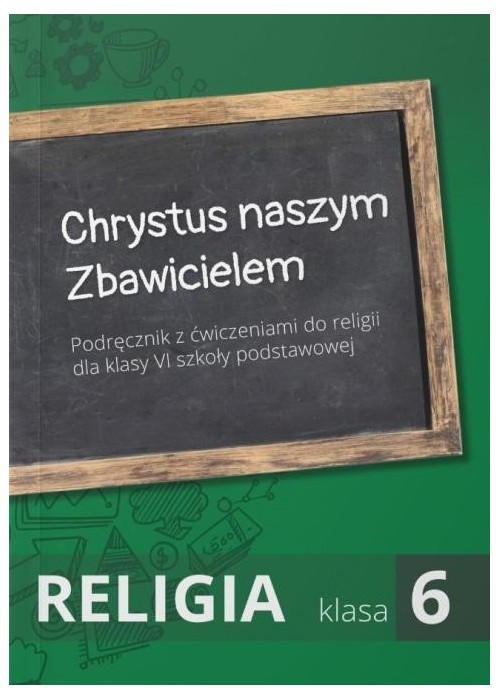 Religia SP 6 podr Chrystus naszym Zbawicielem