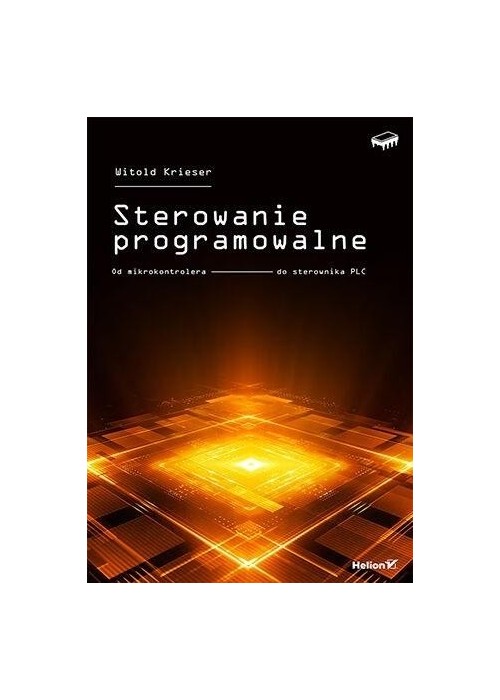 Sterowanie programowalne. Od mikrokontrolera do...