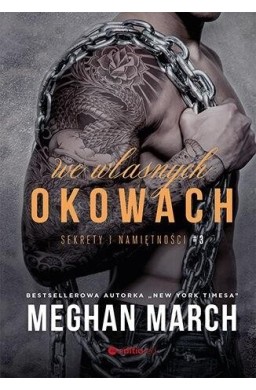 We własnych okowach. Sekrety i namiętności