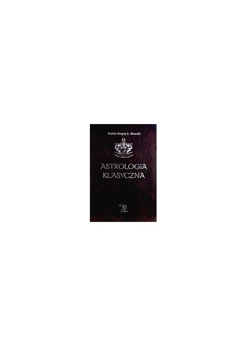 Astrologia klasyczna Tom VII Planety