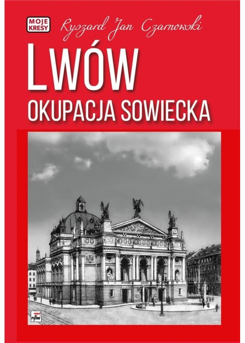 Lwów. Okupacja sowiecka