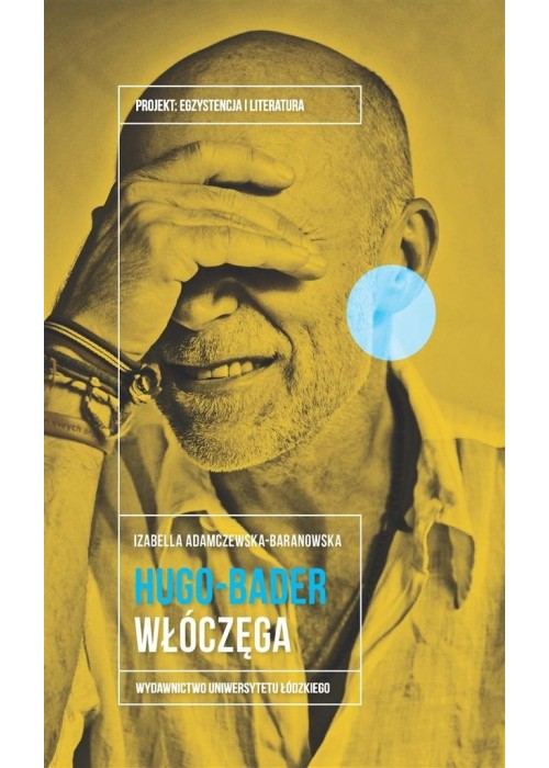 Jacek Hugo-Bader. Włóczęga