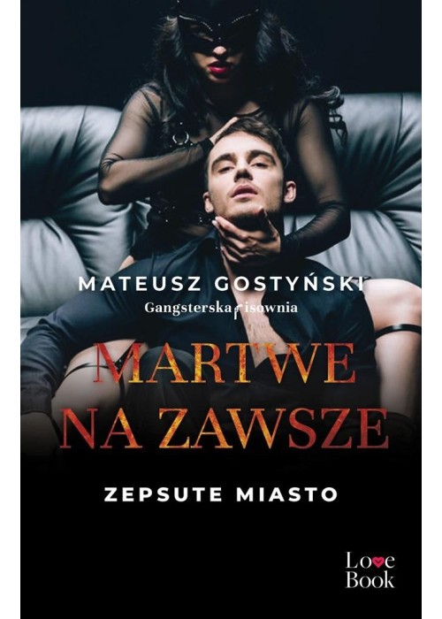 Martwe na zawsze. Zepsute miasto