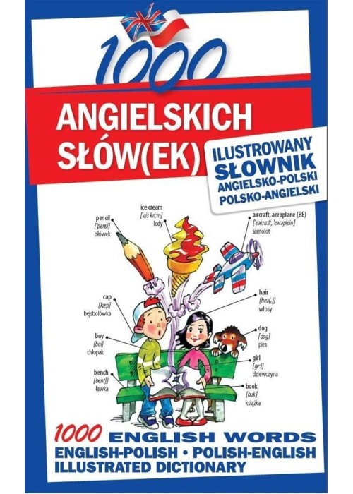 1000 angielskich słów(ek). Ilustrowany słownik...