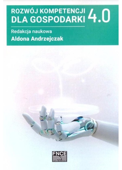 Rozwój kompetencji dla gospodarki 4.0 Rozwój kompetencji dla gospodarki 4.0