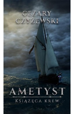 Ametyst. Książęca krew