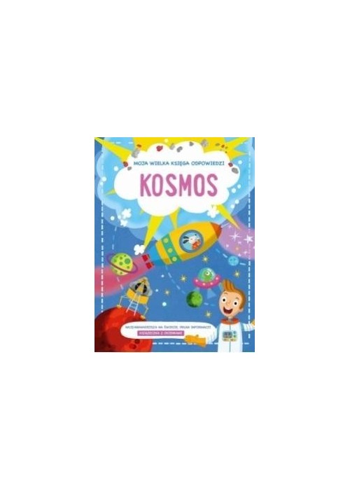Moja wielka księga odpowiedzi. Kosmos