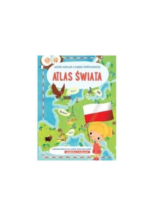 Moja wielka księga odpowiedzi - Atlas świata