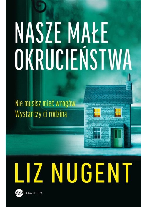 Nasze małe okrucieństwa