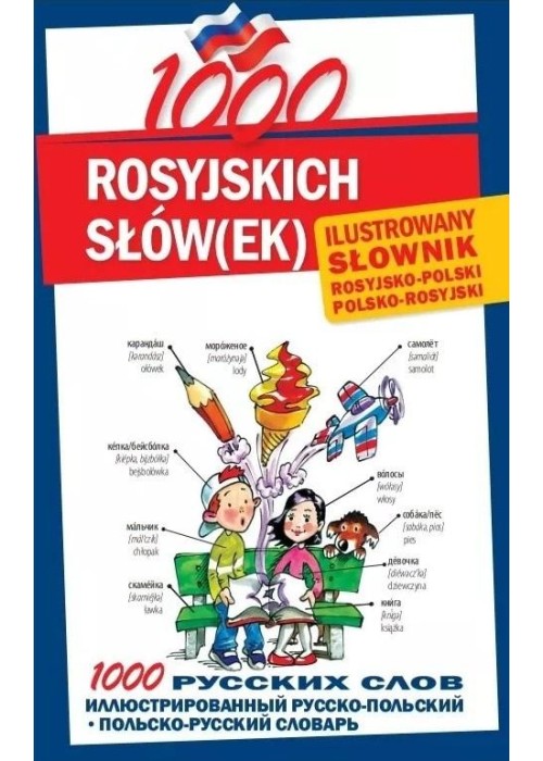 1000 rosyjskich słów(ek). Ilustrowany słownik...