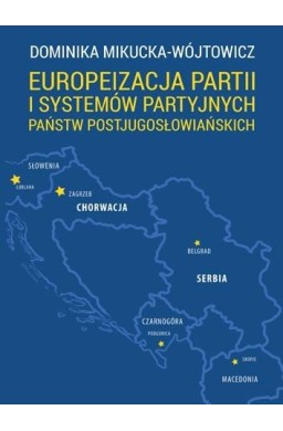 Europeizacja partii i systemów partyjnych państw..