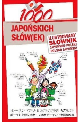 1000 japońskich słów(ek). Ilustrowany słownik