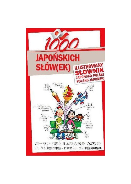 1000 japońskich słów(ek). Ilustrowany słownik