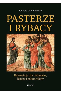 Pasterze i Rybacy. Rekolekcje dla biskupów