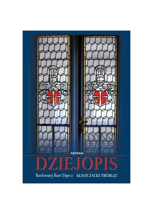 Dziejopis. Kliszczacki trójkąt