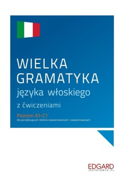 Wielka gramatyka języka włoskiego z ćwiczeniami