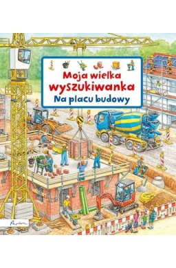 Moja wielka wyszukiwanka. Na placu budowy