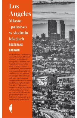 Los Angeles. Miasto-państwo w siedmiu lekcjach