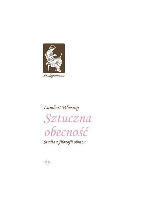 Sztuczna obecność. Studia z filozofii obrazu TW