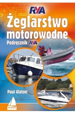 Żeglarstwo Motorowodne. Podręcznik Rya w.2022