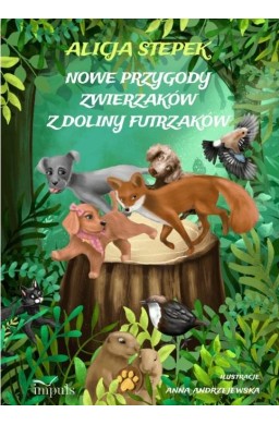 Nowe przygody zwierzaków z Doliny Futrzaków