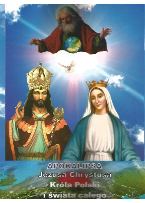 Apokalipsa Jezusa Chrystusa Króla Polski i świata