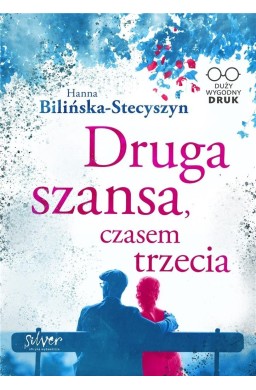 Druga szansa, czasem trzecia