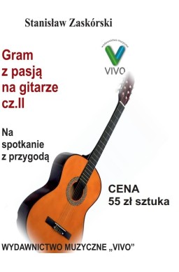 Gram z pasją na gitarze cz.2 Na spotkanie z..