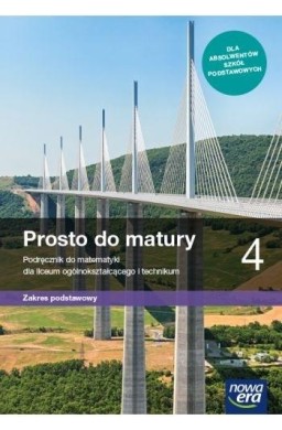 Matematyka LO 4 Prosto do matury Podr. ZP NE