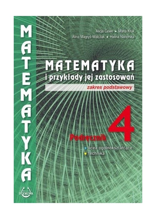 Matematyka i przykłady zast. 4 LO podręcznik ZP