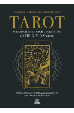 Tarot w pismach wybitnych okultystów