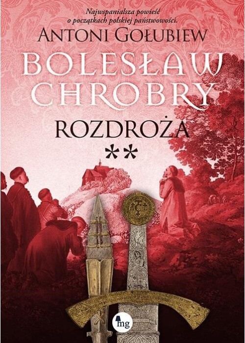 Bolesław Chrobry. Rozdroża 2