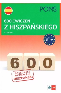 600 ćwiczeń z hiszpańskiego z kluczem A1-B1