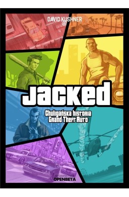 Jacked. Chuligańska historia Grand Theft Auto