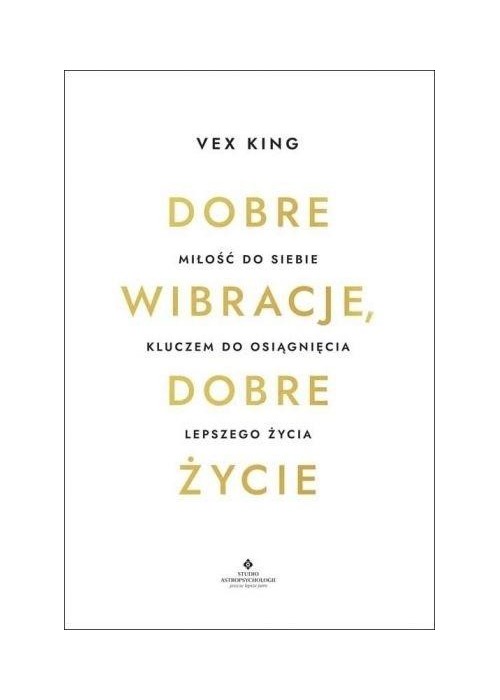 Dobre wibracje, dobre życie