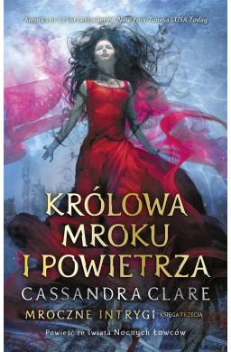 Mroczne intrygi T.3 Królowa Mroku i Powietrza TW