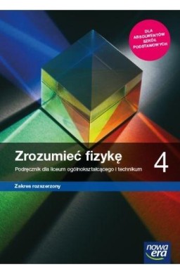 Fizyka LO 4 Zrozumieć fizykę Podr. ZR 2022 NE