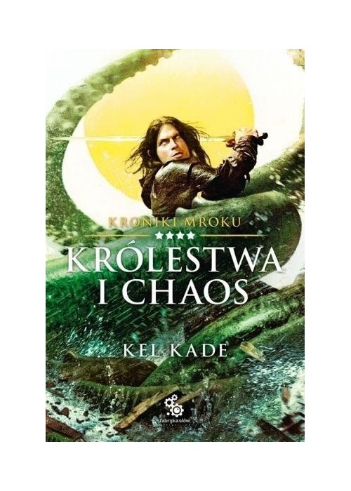 Kroniki Mroku T.4 Królestwa i chaos