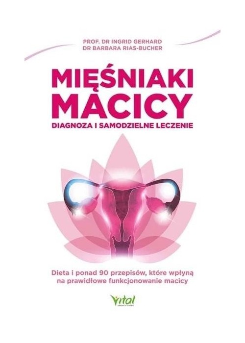 Mięśniaki macicy. Diagnoza i samodzielne leczenie