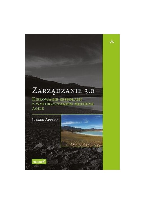 Zarządzanie 3.0. Kierowanie zespołami z...