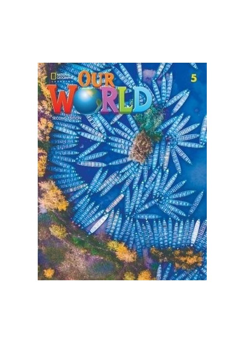 Our World 2nd edition Level 5 SB NE