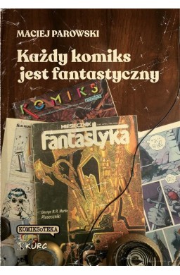 Każdy komiks jest fantastyczny
